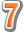 7